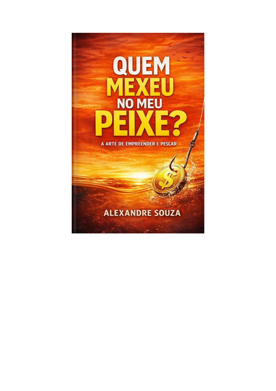 Capa de Quem Mexeu no Meu Peixe?
